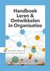 Nieuw: Handboek Leren en Ontwikkelen in Organisaties